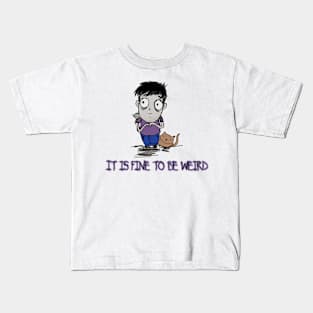 it is fine to be weird Kids T-Shirt